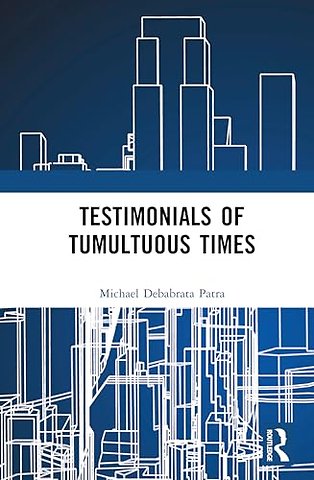 Testimonials of Tumultuous Times