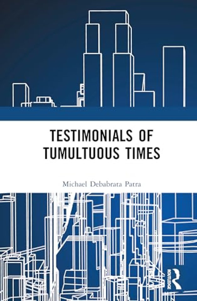 Testimonials of Tumultuous Times