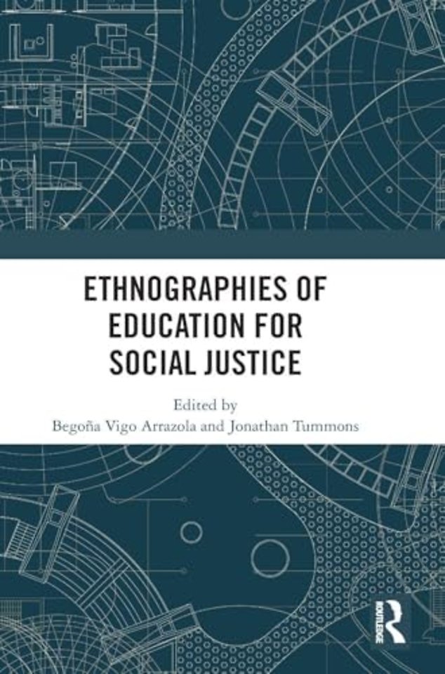 Ethnographies of Education for Social Justice