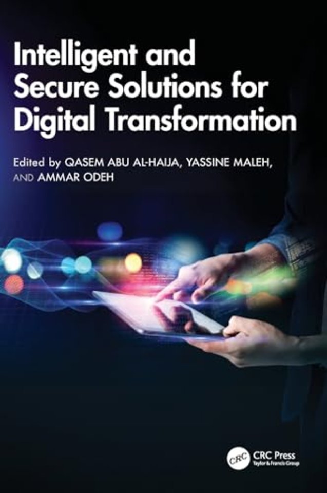 Intelligent and Secure Solutions for Digital Transformation