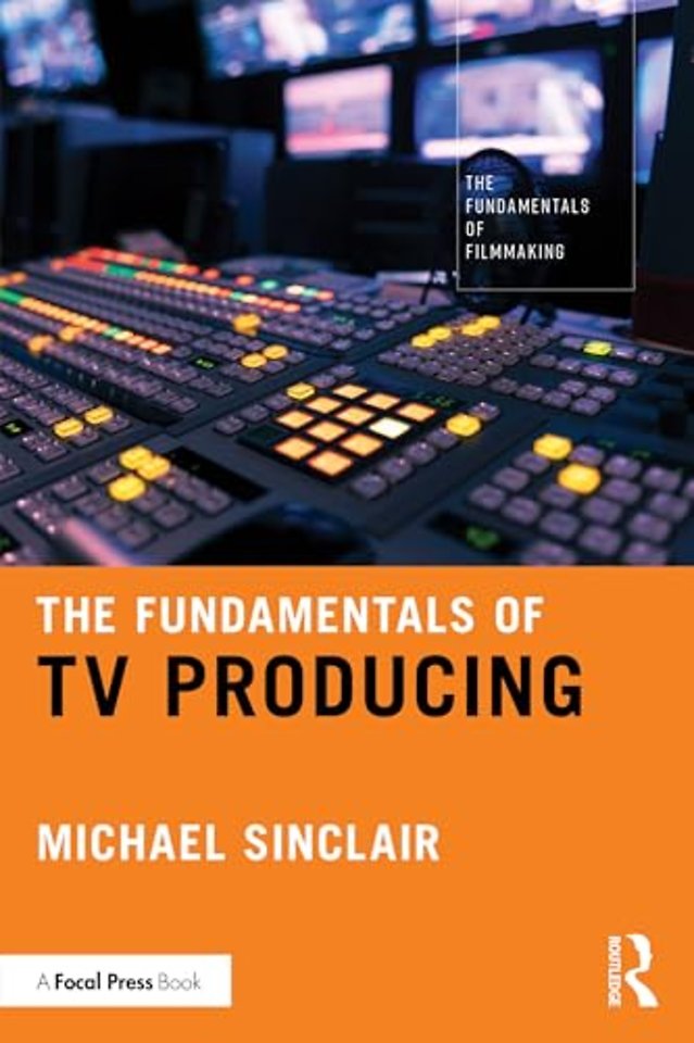 The Fundamentals of TV Producing