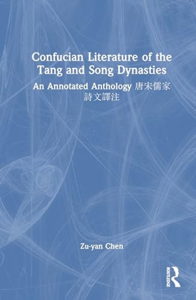 Confucian Literature of the Tang and Song Dynasties