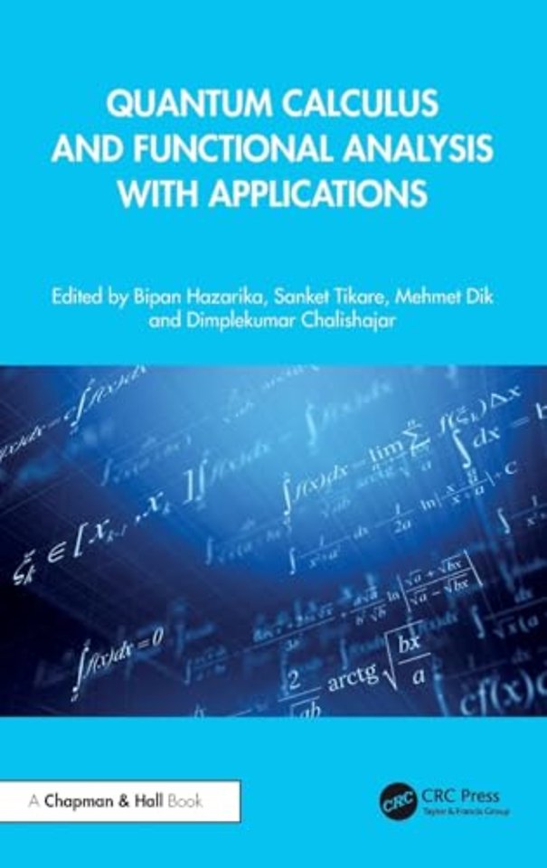 Quantum Calculus and Functional Analysis with Applications