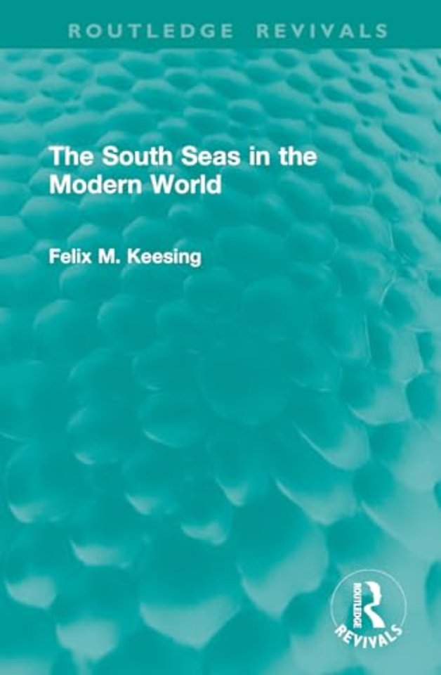 The South Seas in the Modern World