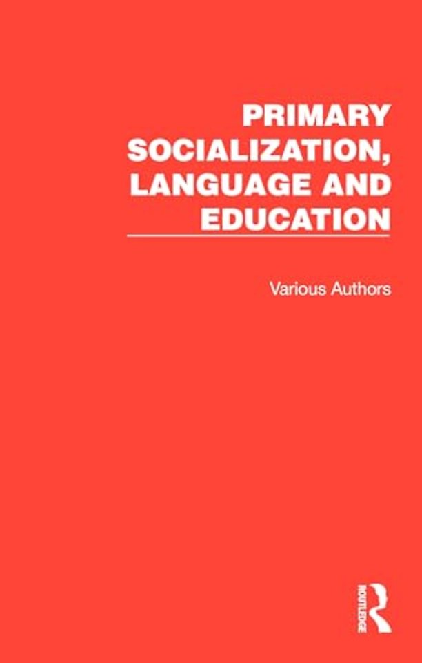 Primary Socialization, Language and Education