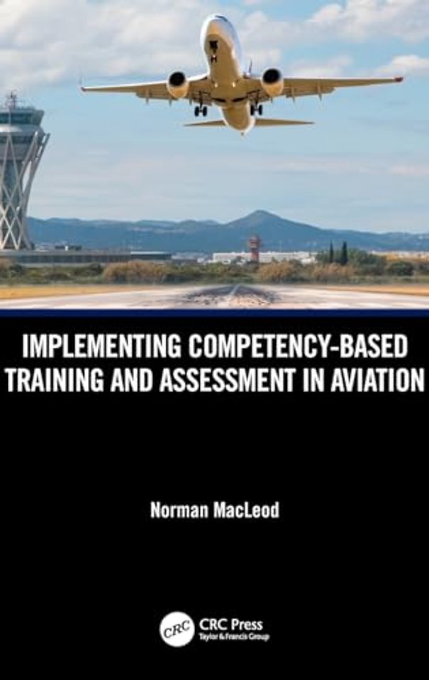 Implementing Competency-Based Training and Assessment in Aviation