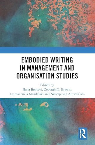 Embodied Writing in Management and Organisation Studies