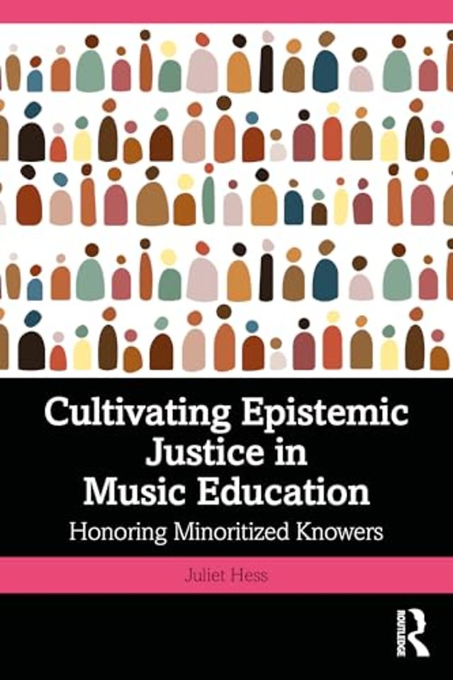 Cultivating Epistemic Justice in Music Education