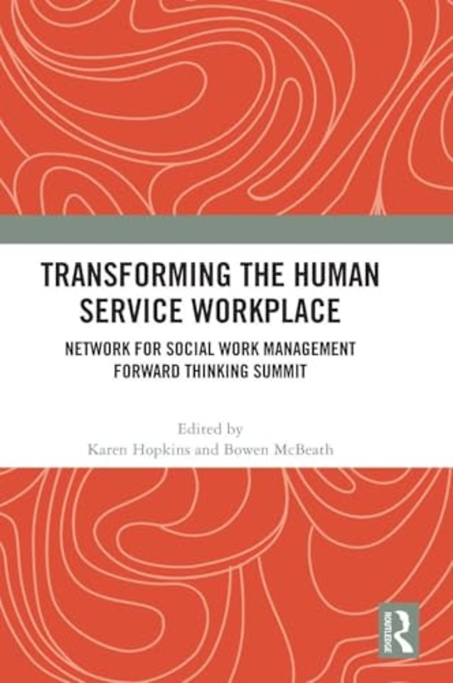 Transforming the Human Service Workplace
