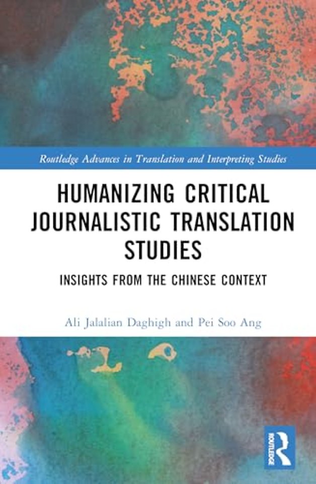 Humanising Critical Journalistic Translation Studies