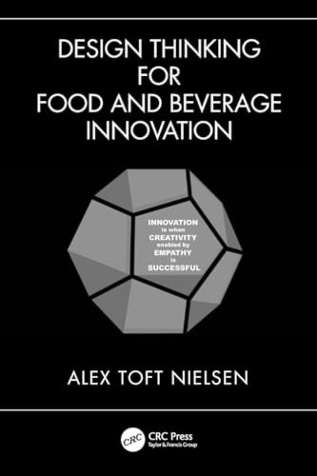 Design Thinking for Food and Beverage Innovation