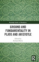 Ground and Fundamentality in Plato and Aristotle