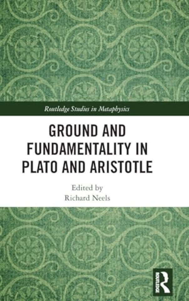 Ground and Fundamentality in Plato and Aristotle