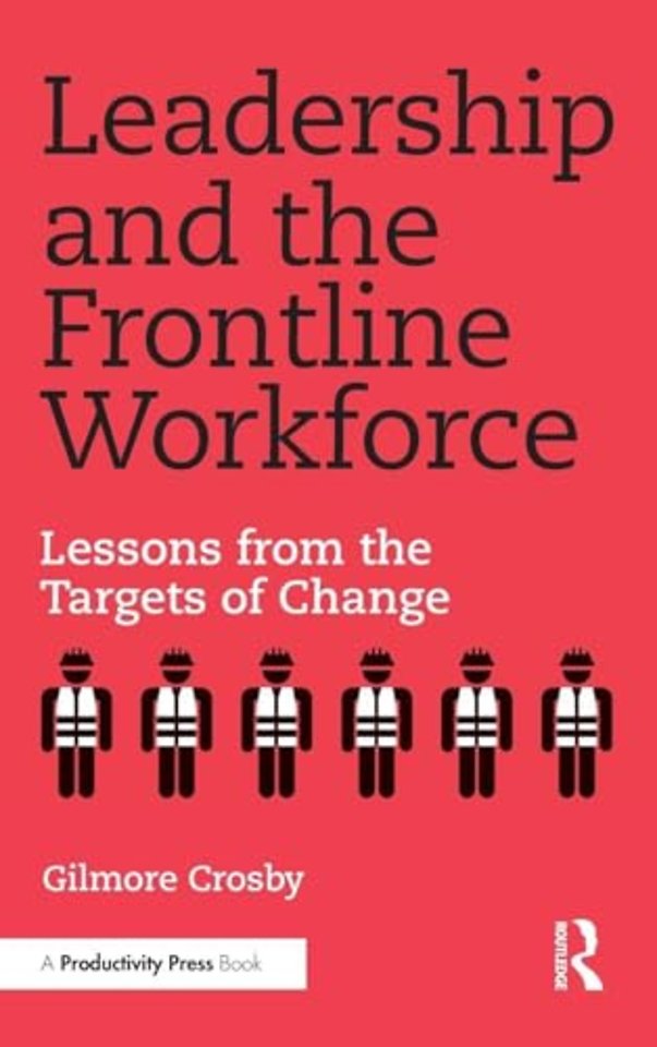 Leadership and the Frontline Workforce