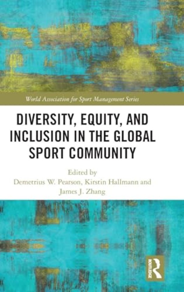 Diversity, Equity, and Inclusion in the Global Sport Community