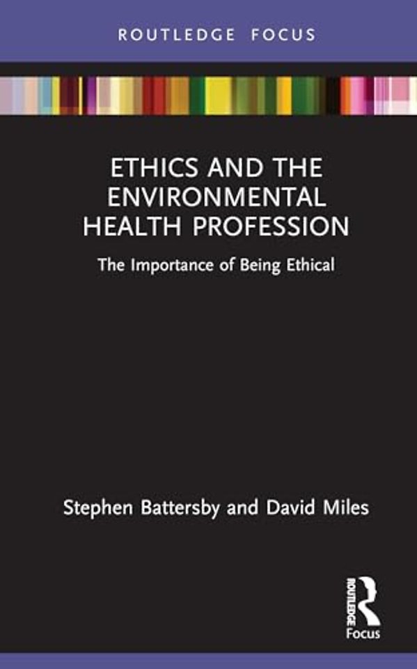 Ethics and the Environmental Health Profession