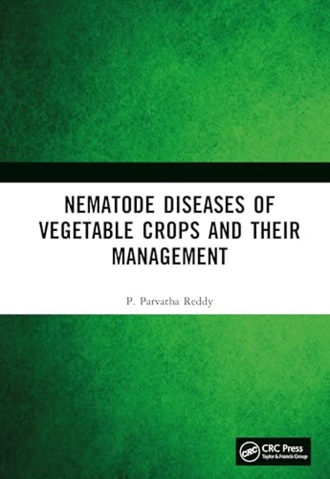 Nematode Diseases of Vegetable Crops and their Management
