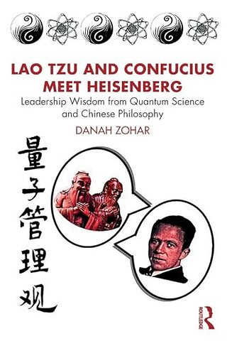 Lao Tzu and Confucius Meet Heisenberg