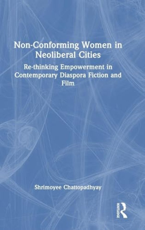 Non-Conforming Women in Neoliberal Cities