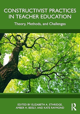 Constructivist Practices in Teacher Education