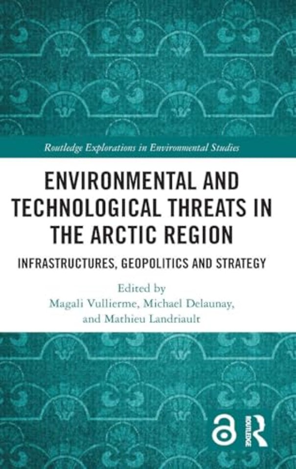 Environmental and Technological Threats in the Arctic Region