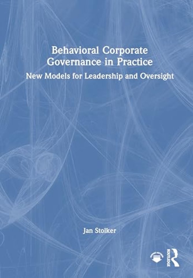 Behavioral Corporate Governance in Practice