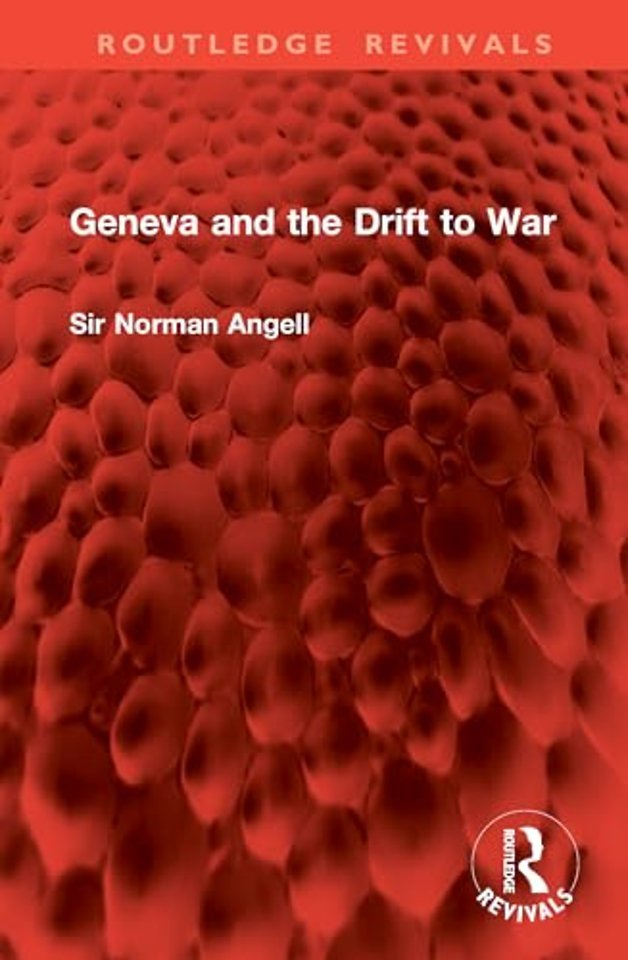 Geneva and the Drift to War