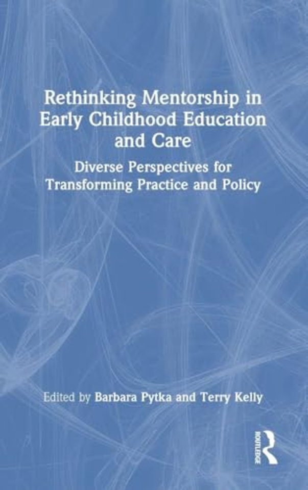 Rethinking Mentorship in Early Childhood Education and Care
