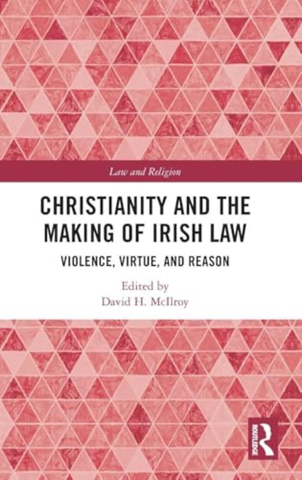 Christianity and the Making of Irish Law