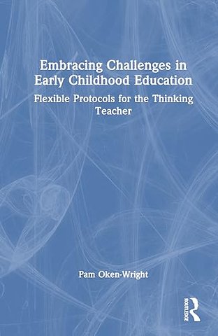 Embracing Challenges in Early Childhood Education