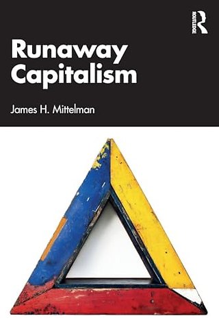 Runaway Capitalism