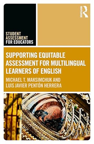 Supporting Equitable Assessment for Multilingual Learners of English