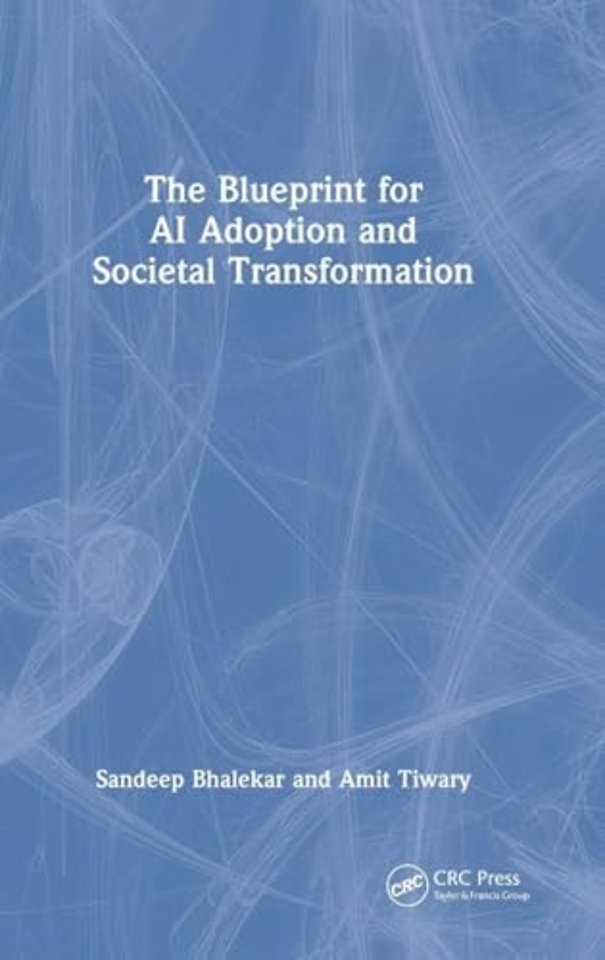 The Blueprint for AI Adoption and Societal Transformation