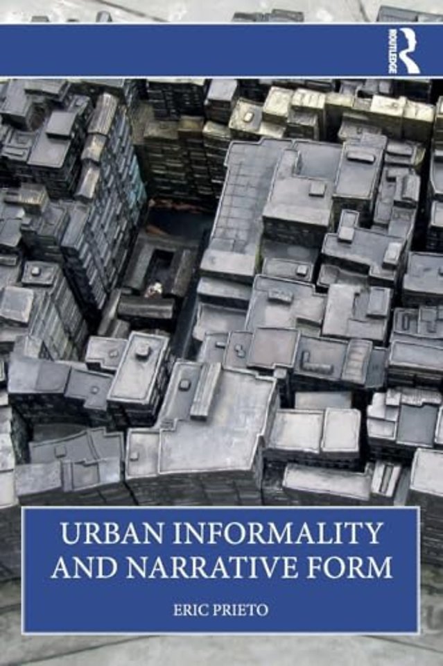 Urban Informality and Narrative Form