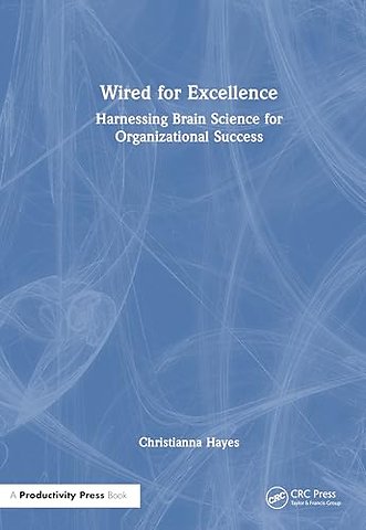 Wired for Excellence