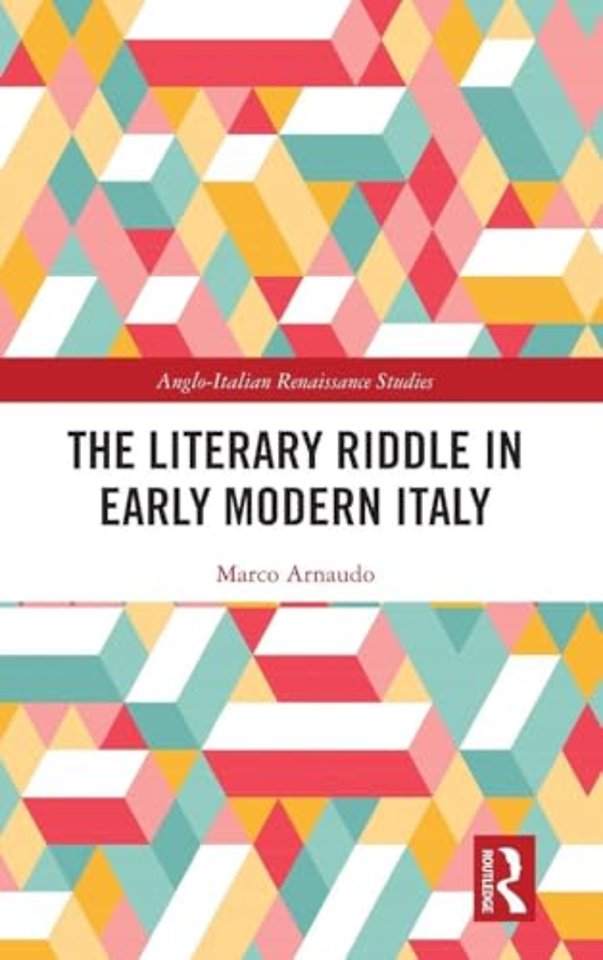The Literary Riddle in Early Modern Italy