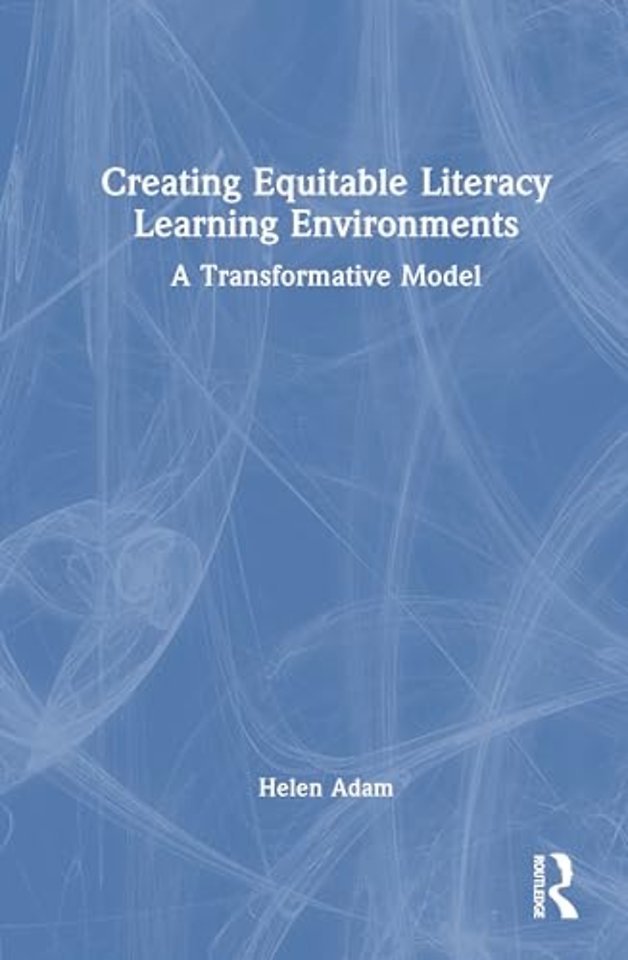Creating Equitable Literacy Learning Environments