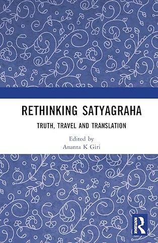 Rethinking Satyagraha