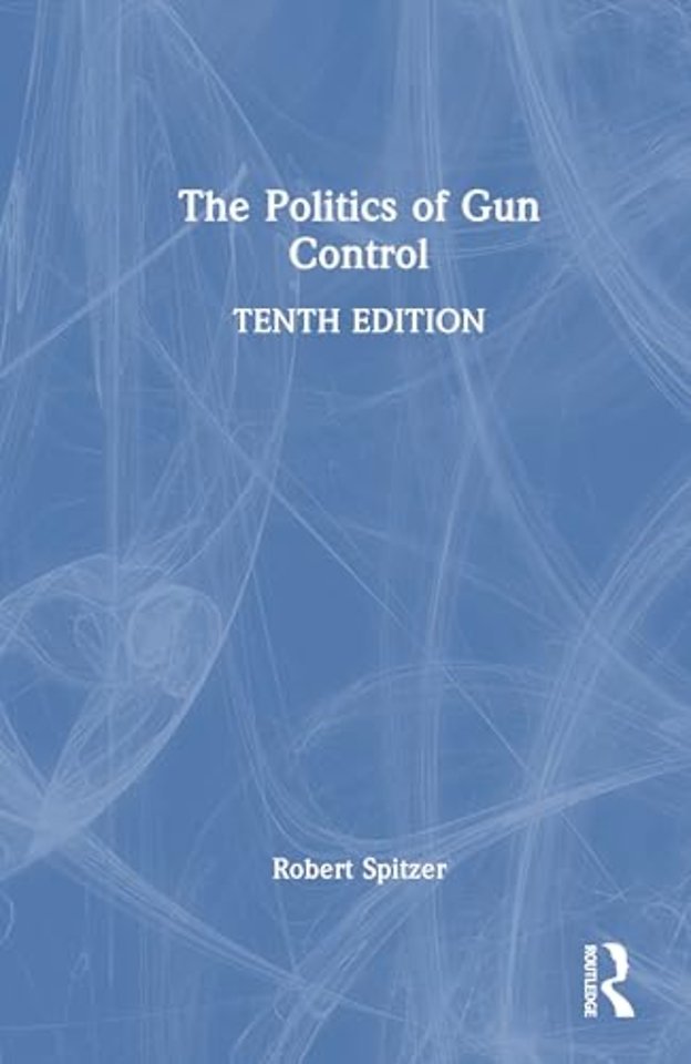 The Politics of Gun Control