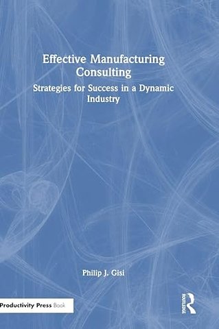 Effective Manufacturing Consulting