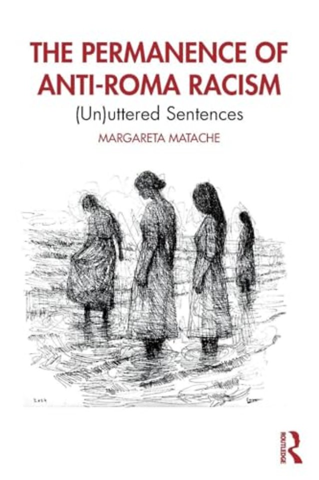 The Permanence of Anti-Roma Racism