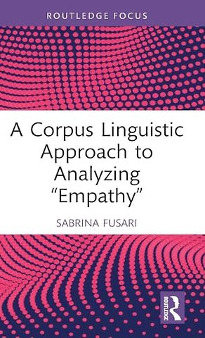 A Corpus Linguistic Approach to Analyzing "Empathy"