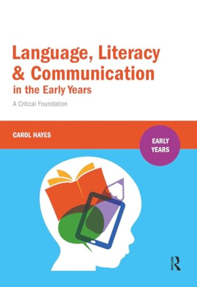 Language, Literacy and Communication in the Early Years