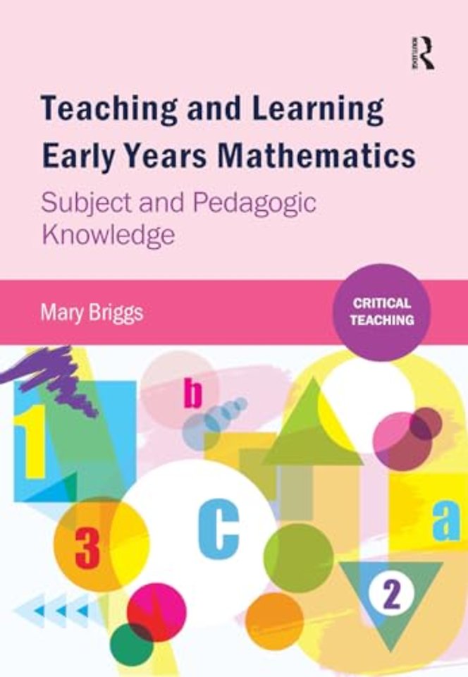 Teaching and Learning Early Years Mathematics