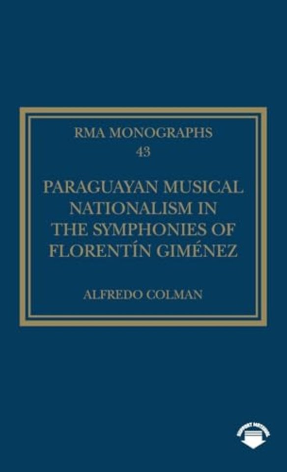 Paraguayan Musical Nationalism in the Symphonies of Florentin Gimenez