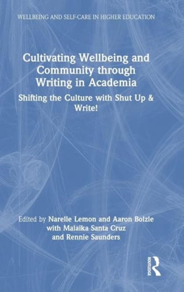 Cultivating Wellbeing and Community through Writing in Academia