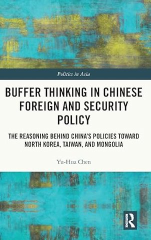 Buffer Thinking in Chinese Foreign and Security Policy