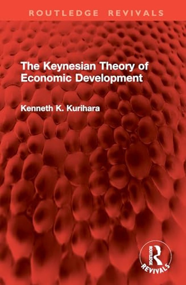The Keynesian Theory of Economic Development