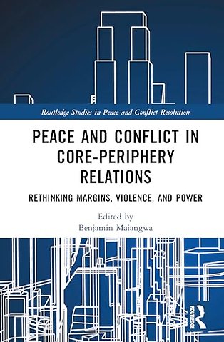Peace and Conflict in Core-Periphery Relations