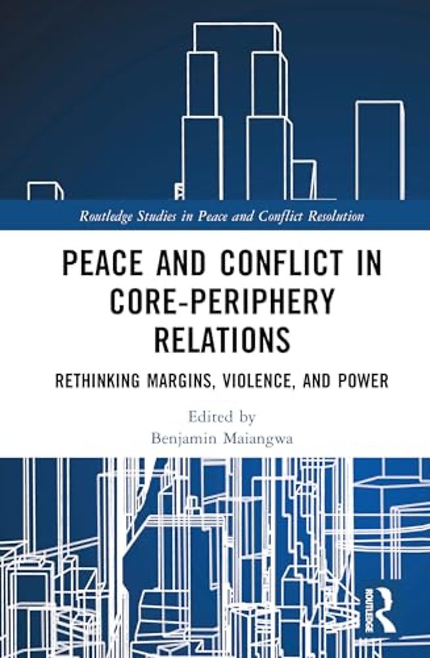 Peace and Conflict in Core-Periphery Relations